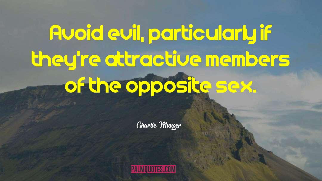 Opposite Sex quotes by Charlie Munger