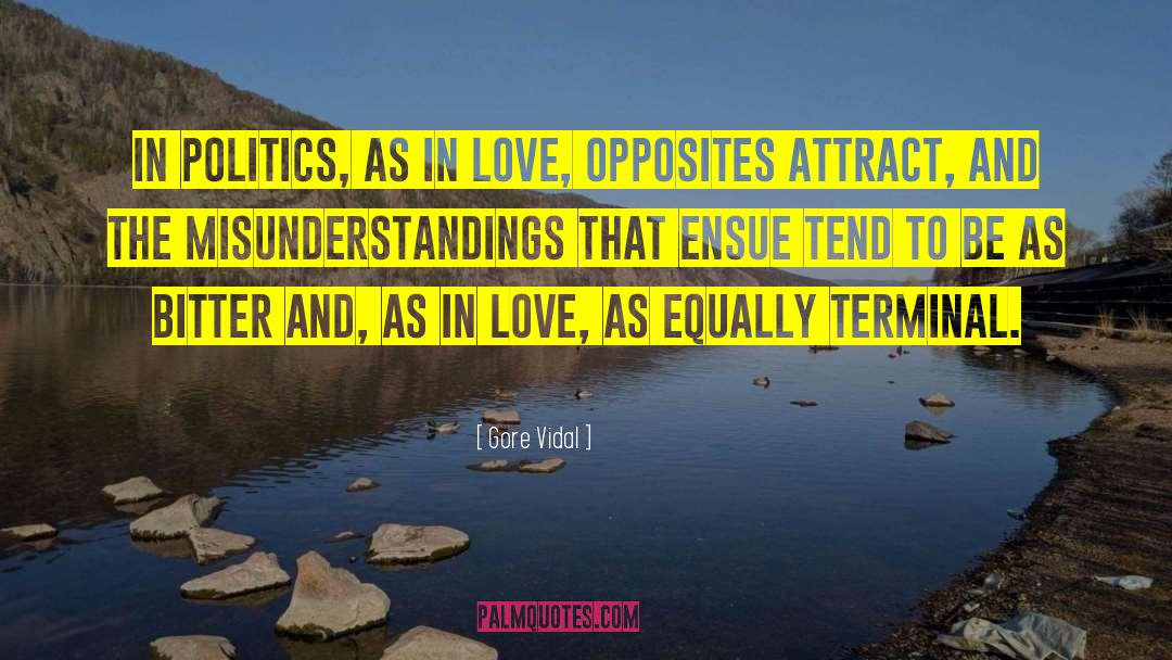 Opposites Attract quotes by Gore Vidal