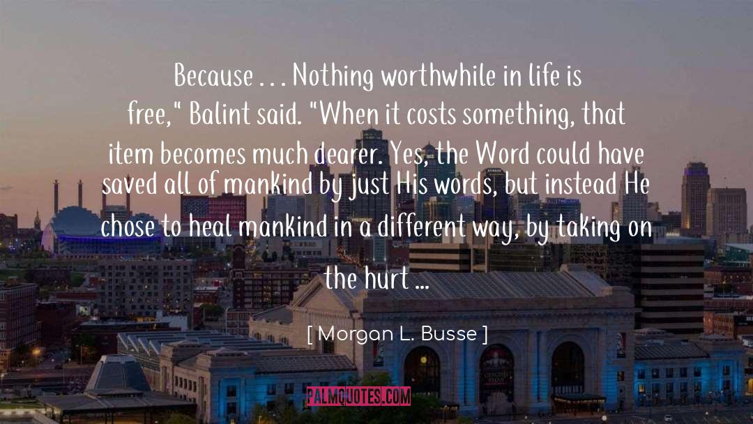 Opposition In Life quotes by Morgan L. Busse