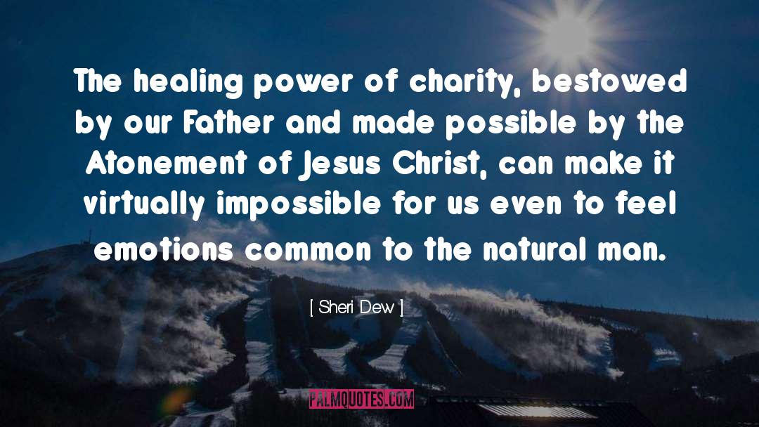 Opposition Lds quotes by Sheri Dew