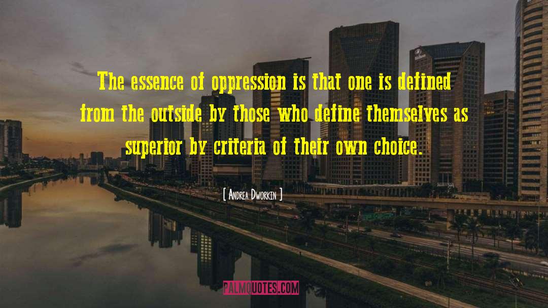 Oppresion quotes by Andrea Dworkin