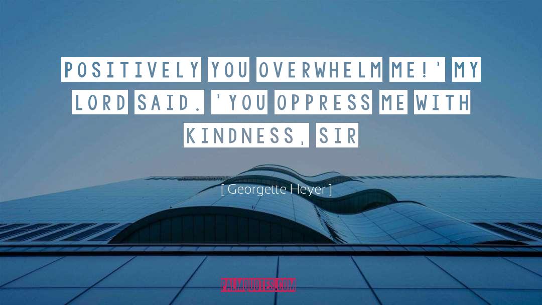 Oppress quotes by Georgette Heyer