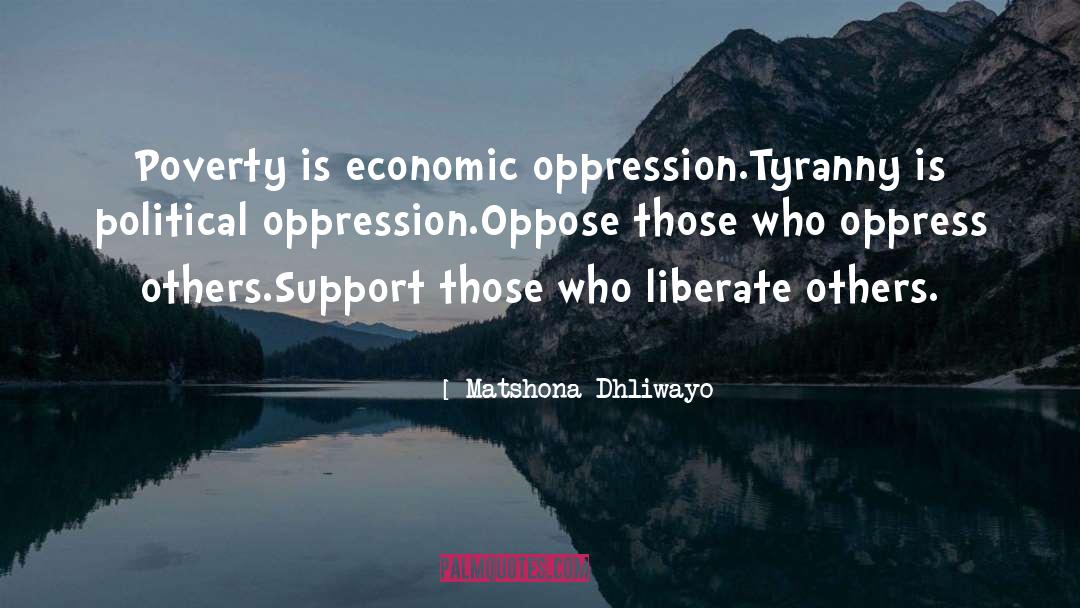 Oppress quotes by Matshona Dhliwayo