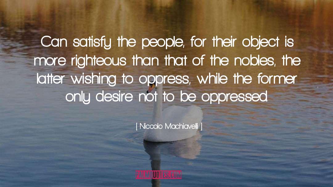 Oppress quotes by Niccolo Machiavelli