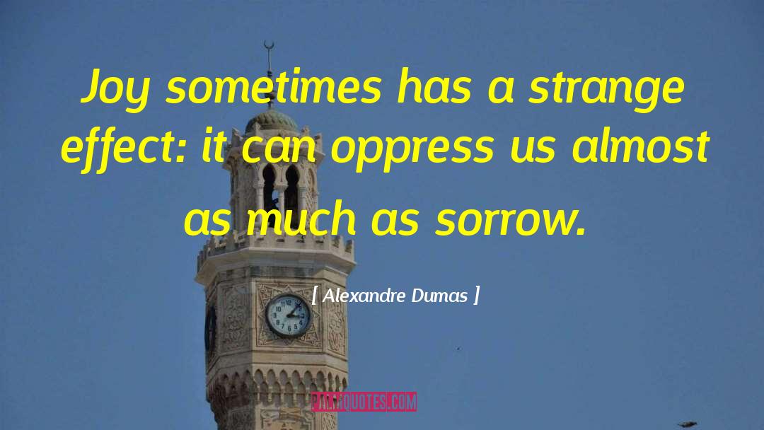 Oppress quotes by Alexandre Dumas