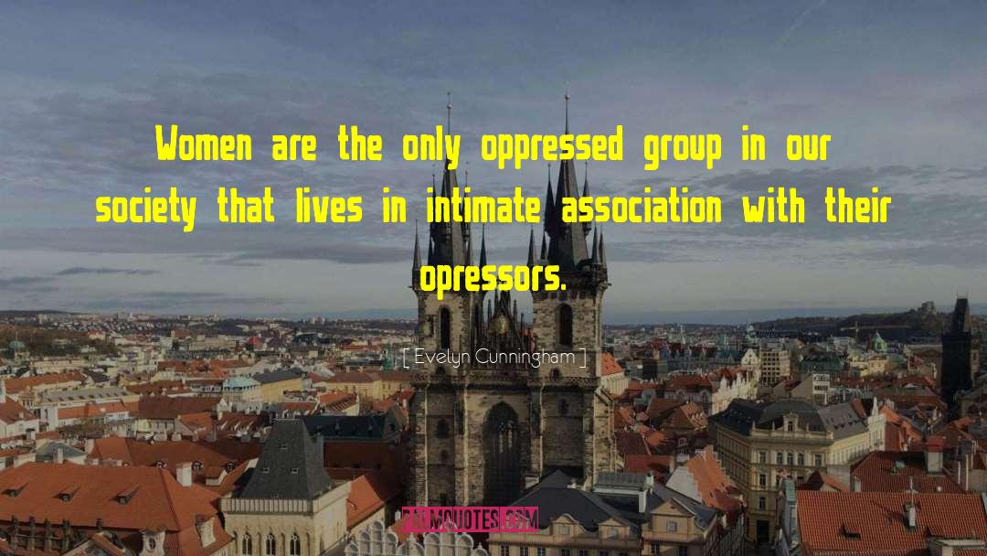 Oppressed quotes by Evelyn Cunningham