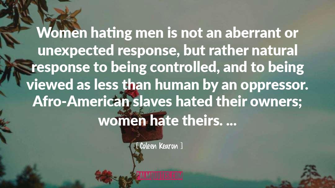 Oppressor quotes by Coleen Kearon