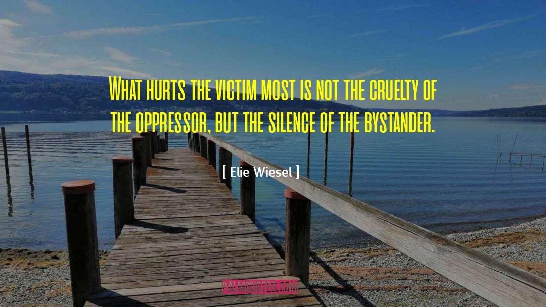 Oppressor quotes by Elie Wiesel