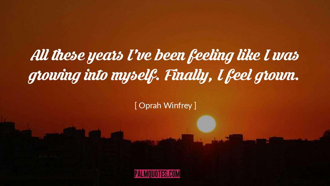 Oprah quotes by Oprah Winfrey