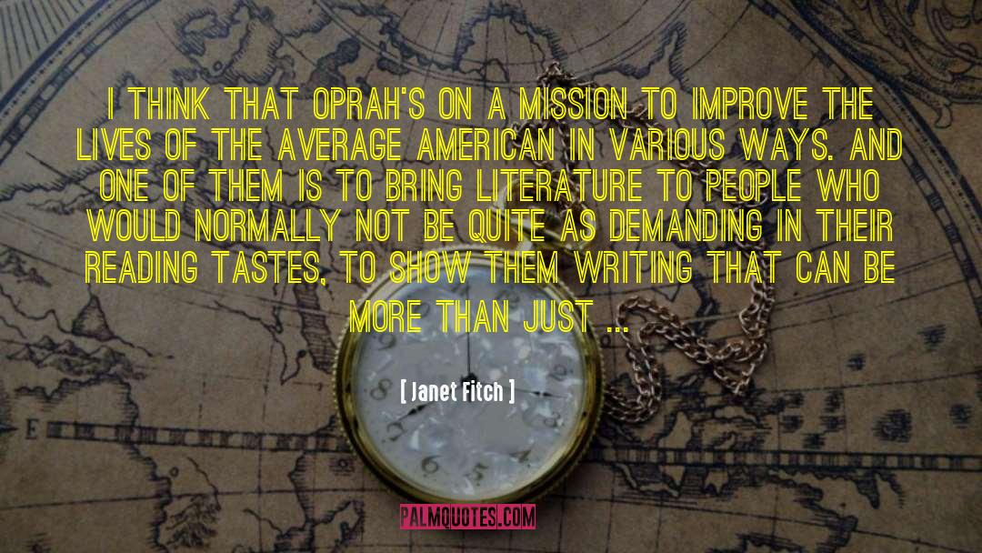 Oprahs quotes by Janet Fitch