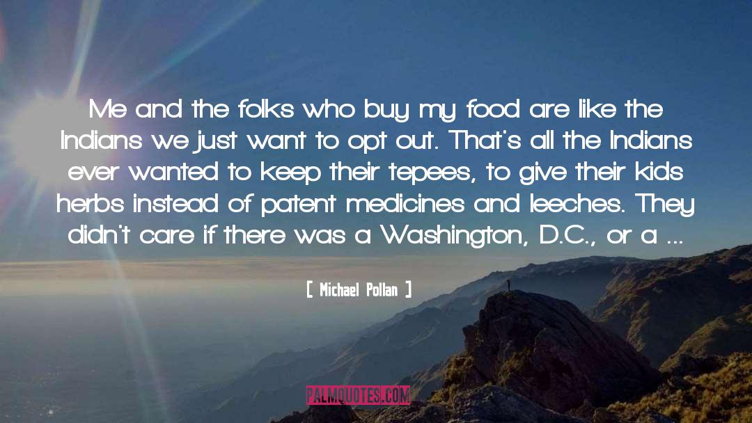 Opt Out quotes by Michael Pollan