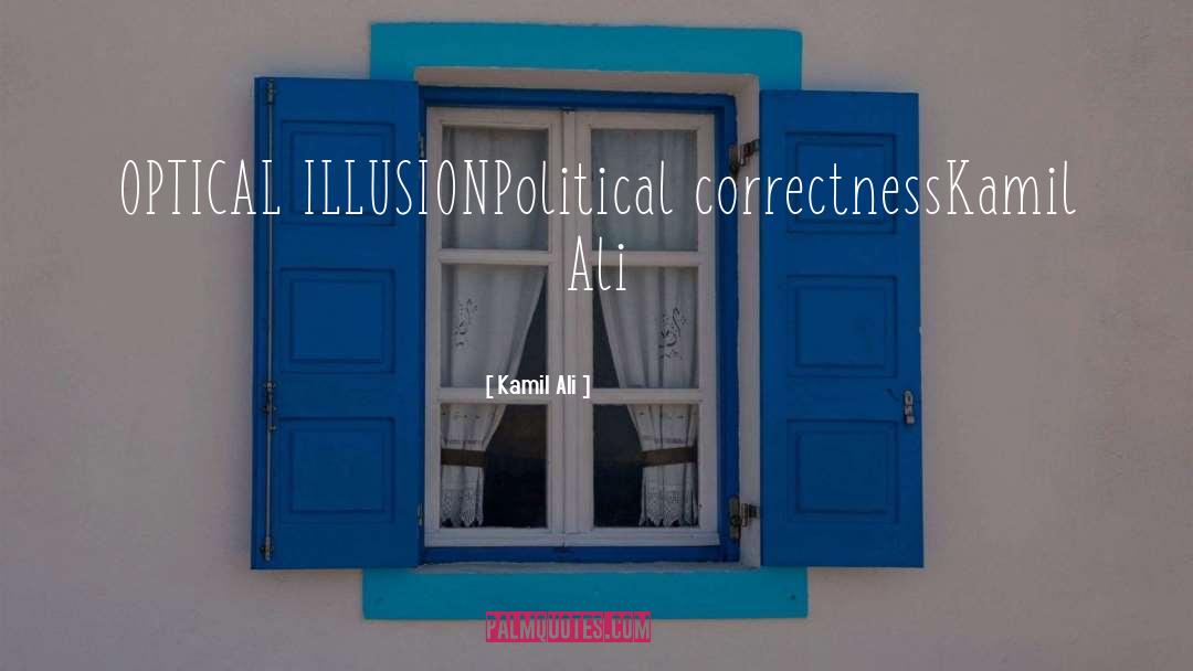 Optical quotes by Kamil Ali
