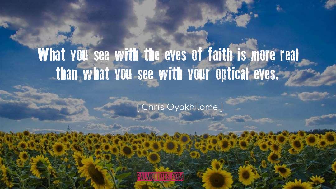 Optical quotes by Chris Oyakhilome