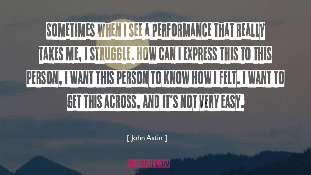 Optimisation Hogh Performance quotes by John Astin