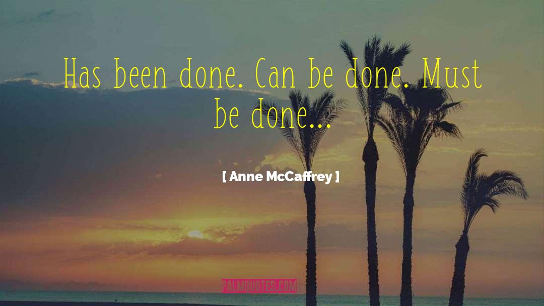 Optimisim quotes by Anne McCaffrey