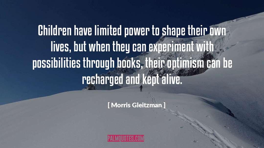 Optimism And Pessimism quotes by Morris Gleitzman