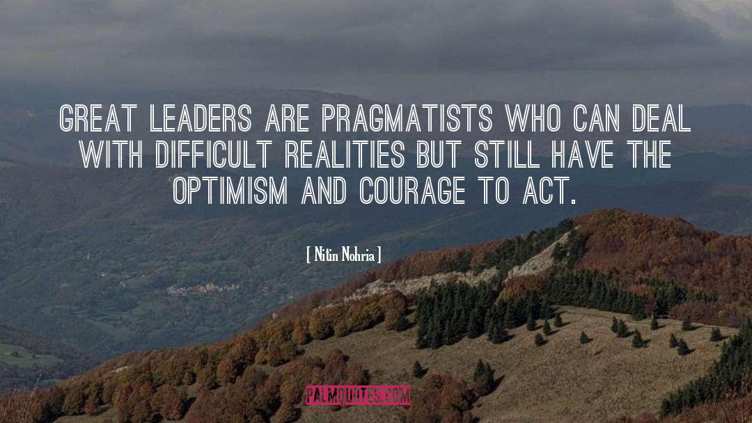 Optimism And Pessimism quotes by Nitin Nohria