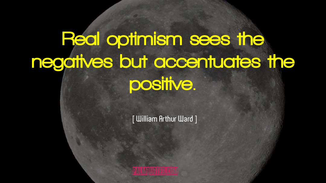 Optimism Q quotes by William Arthur Ward