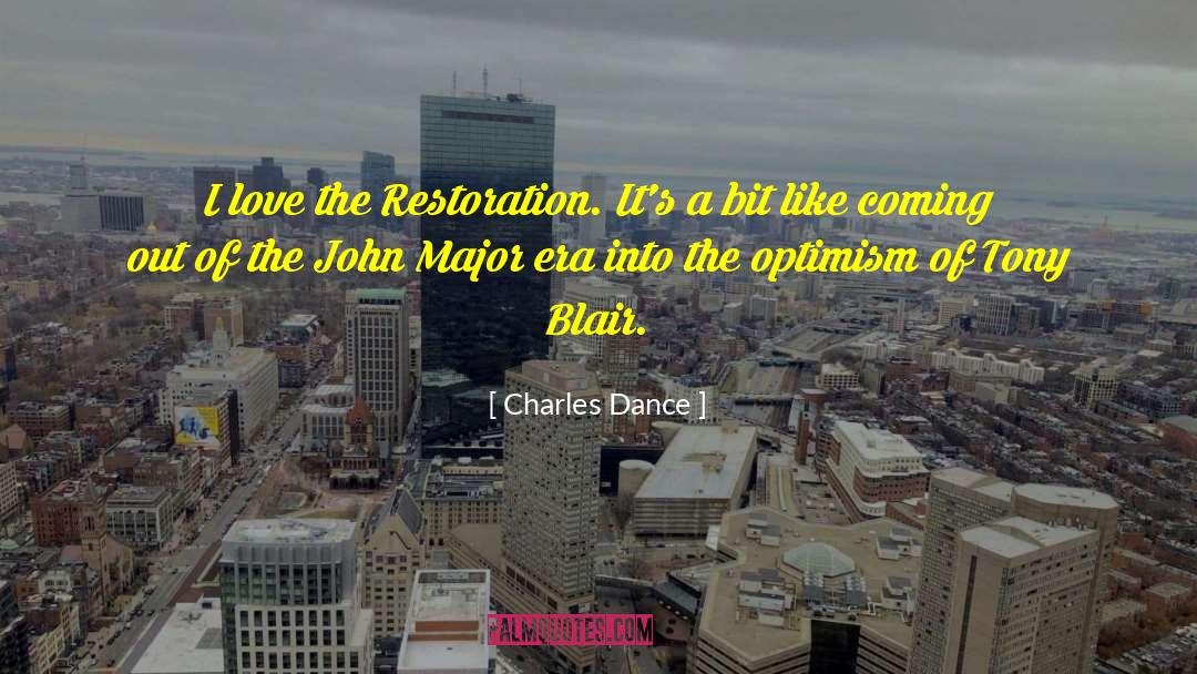 Optimism Q quotes by Charles Dance