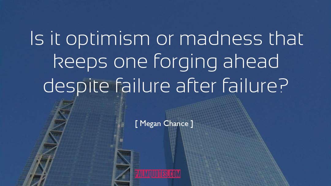 Optimism quotes by Megan Chance