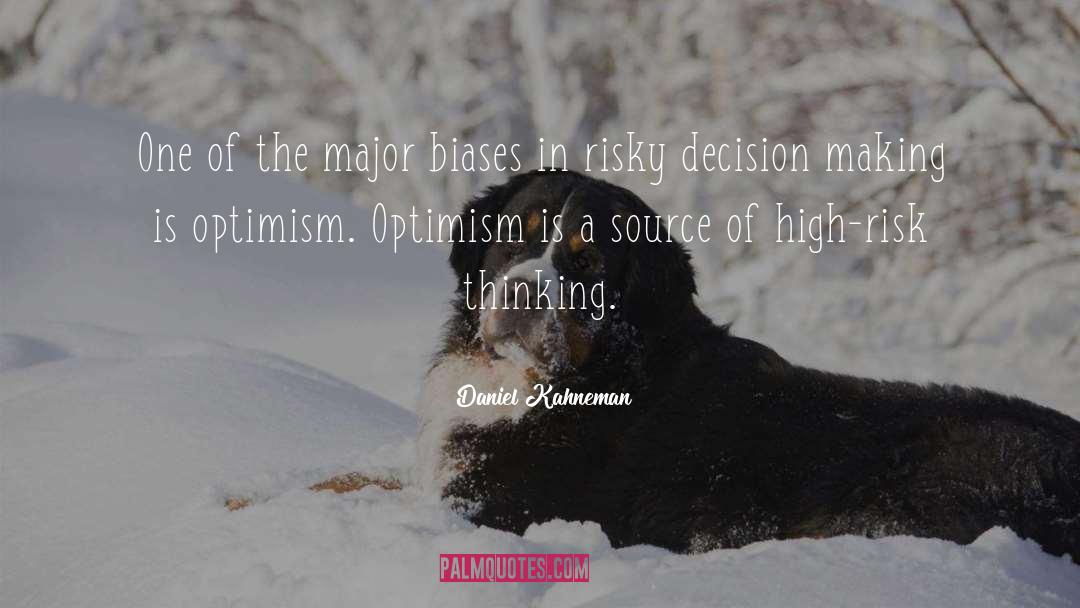 Optimism quotes by Daniel Kahneman