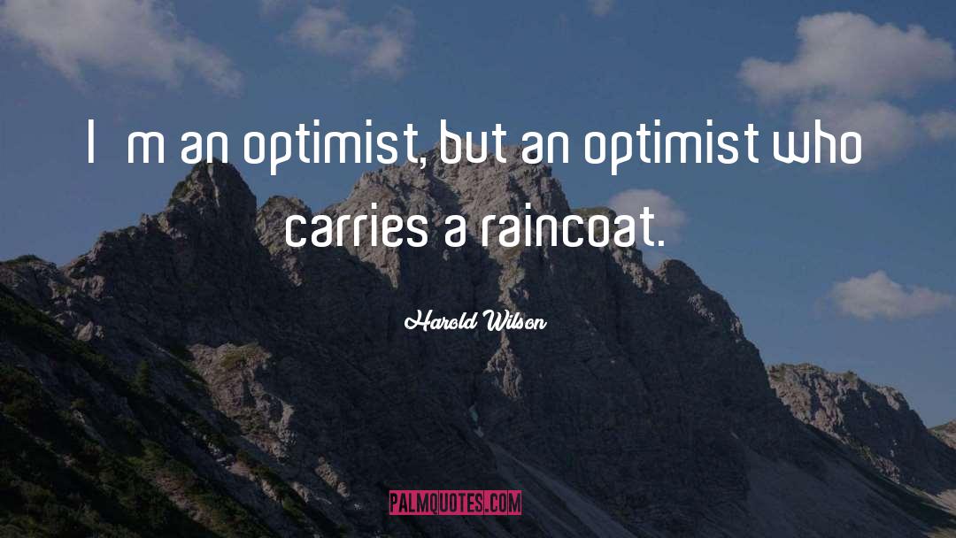 Optimist quotes by Harold Wilson