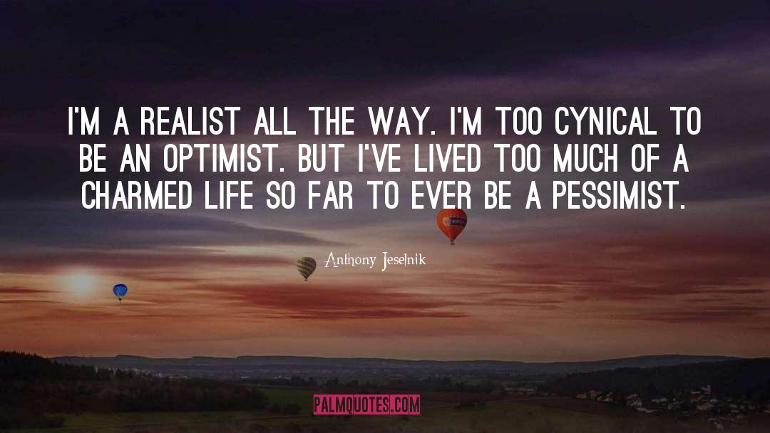 Optimist quotes by Anthony Jeselnik