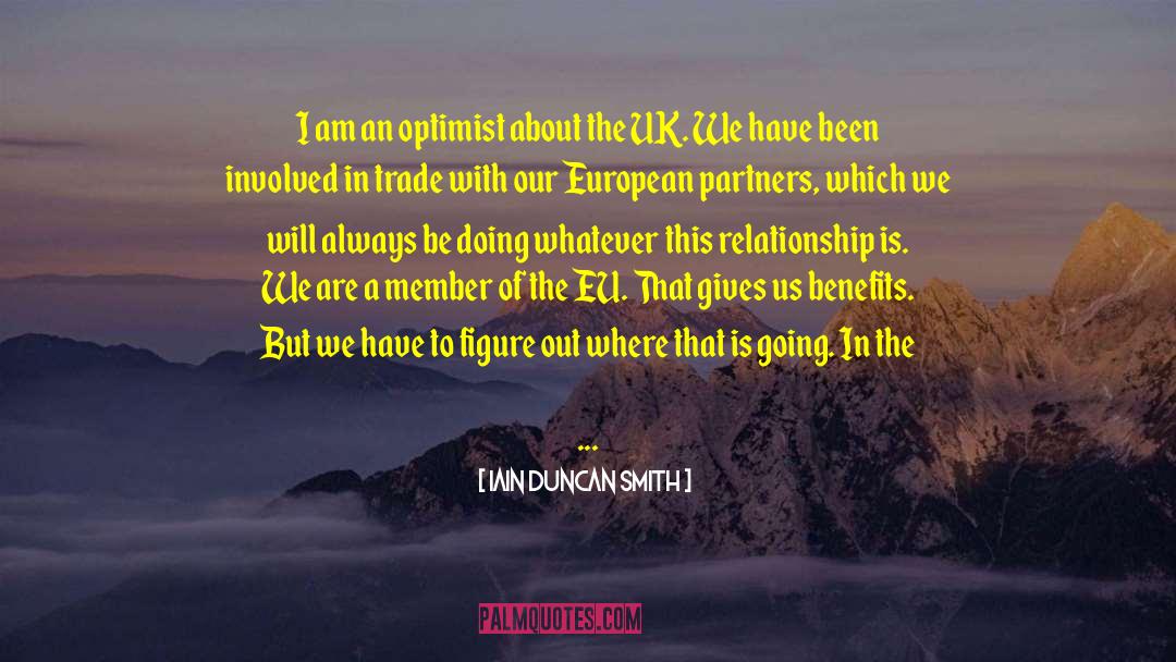 Optimist quotes by Iain Duncan Smith