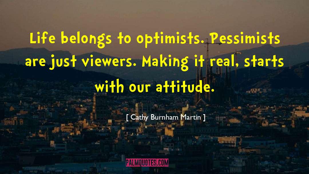 Optimist quotes by Cathy Burnham Martin