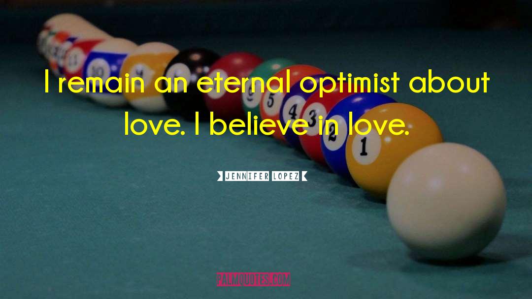 Optimist Vs Pessimist quotes by Jennifer Lopez