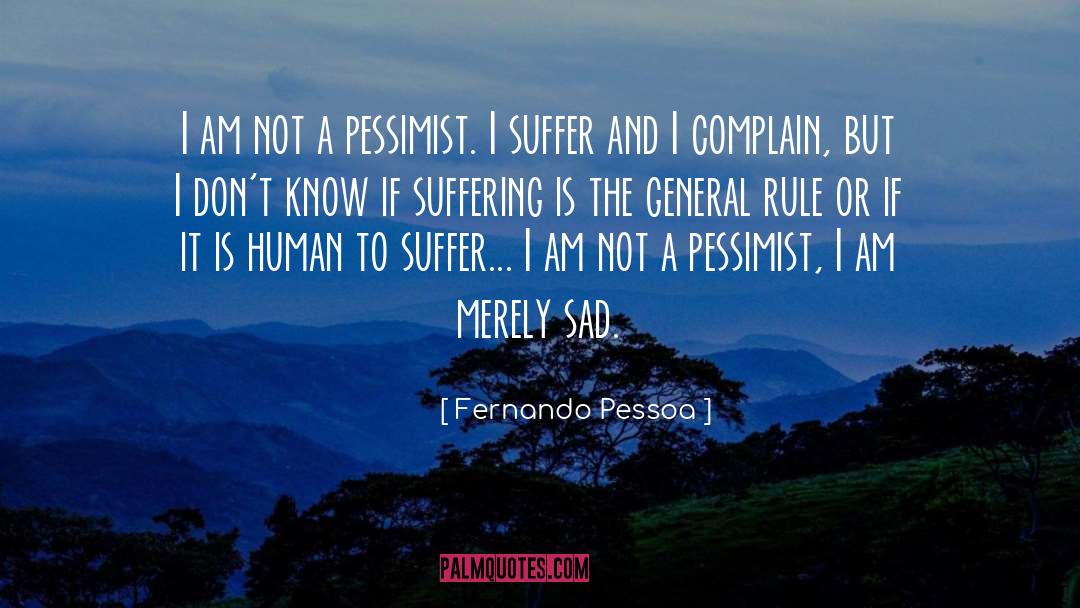 Optimist Vs Pessimist quotes by Fernando Pessoa