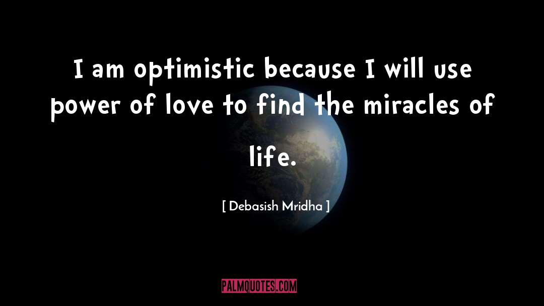 Optimistic Love quotes by Debasish Mridha