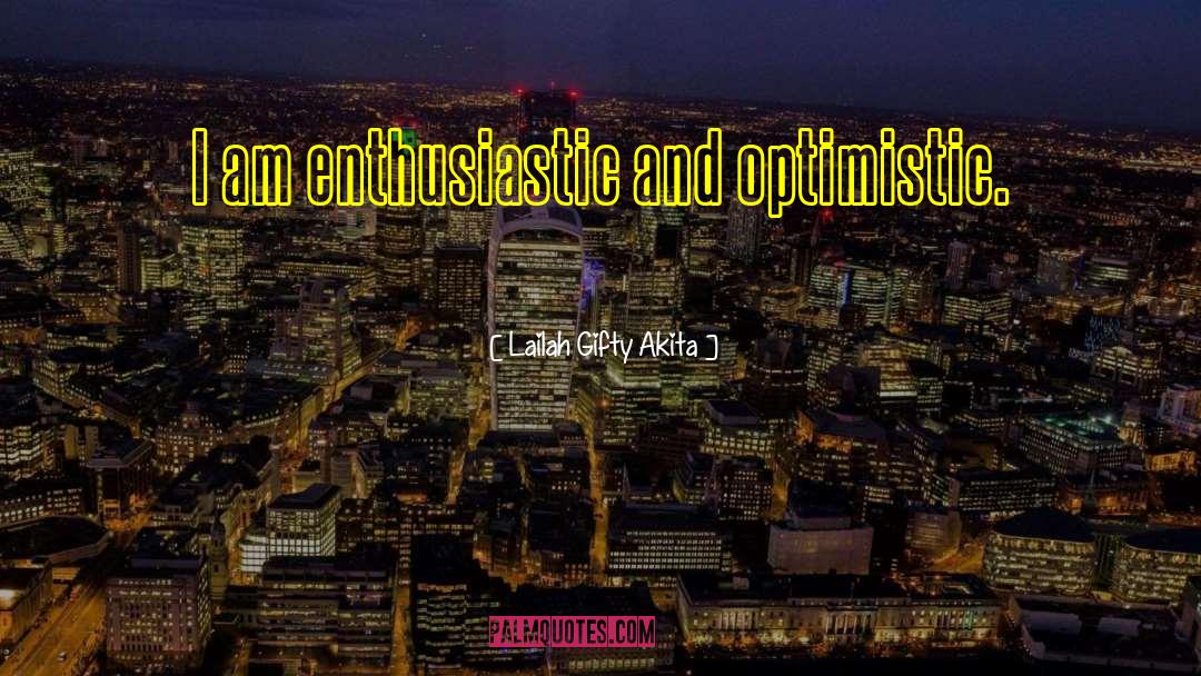 Optimistic Love quotes by Lailah Gifty Akita