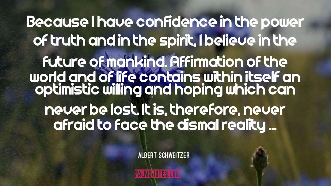 Optimistic quotes by Albert Schweitzer