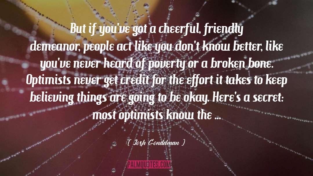 Optimists quotes by Josh Gondelman