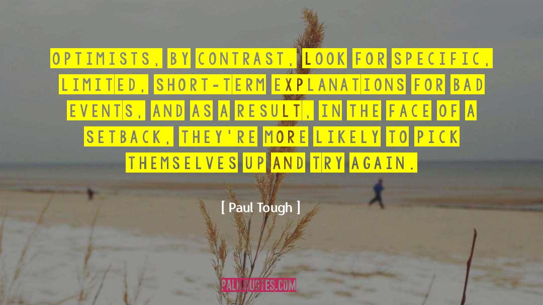 Optimists quotes by Paul Tough