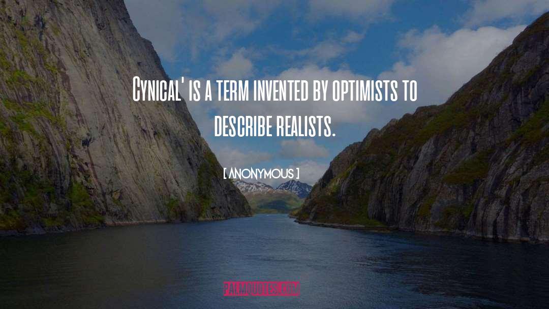 Optimists quotes by Anonymous