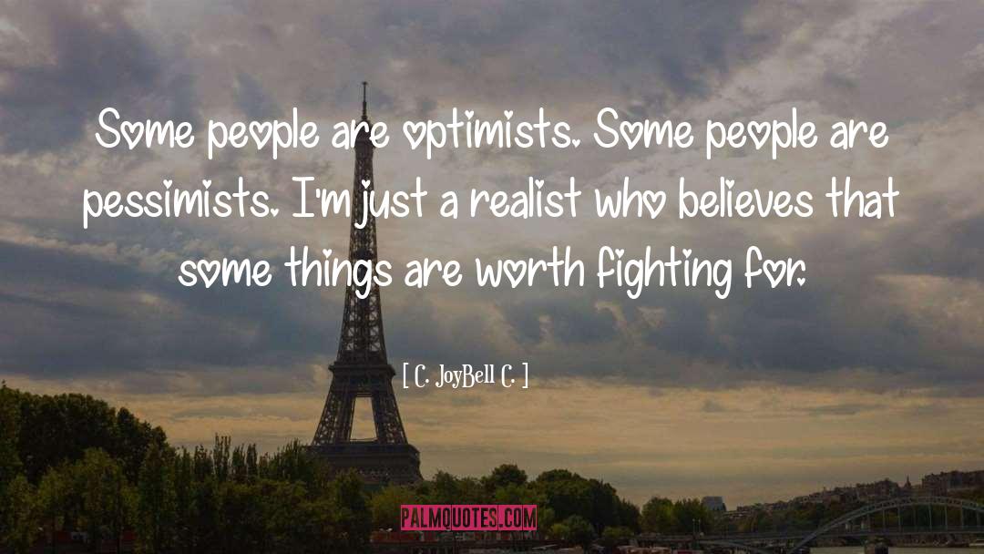 Optimists quotes by C. JoyBell C.