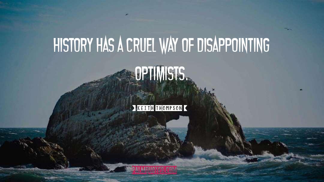 Optimists quotes by Keith Thompson