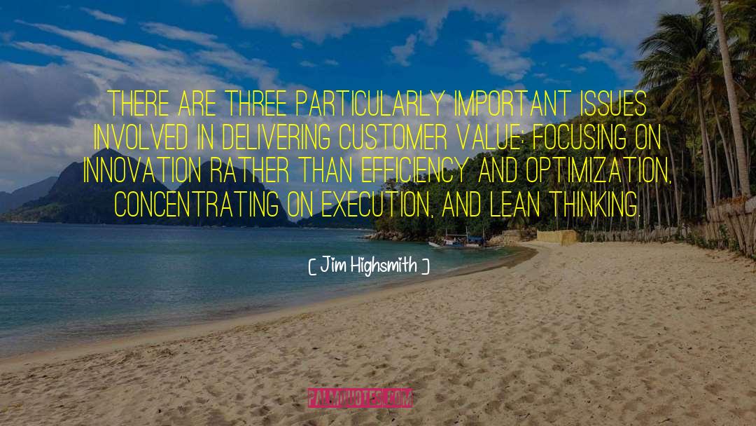 Optimization quotes by Jim Highsmith