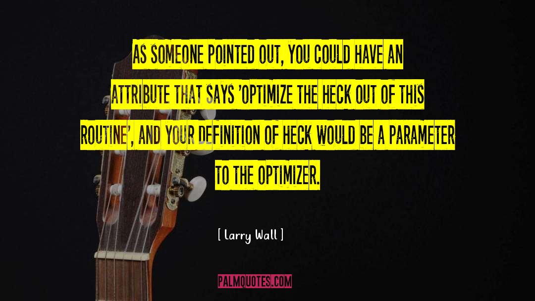 Optimize quotes by Larry Wall