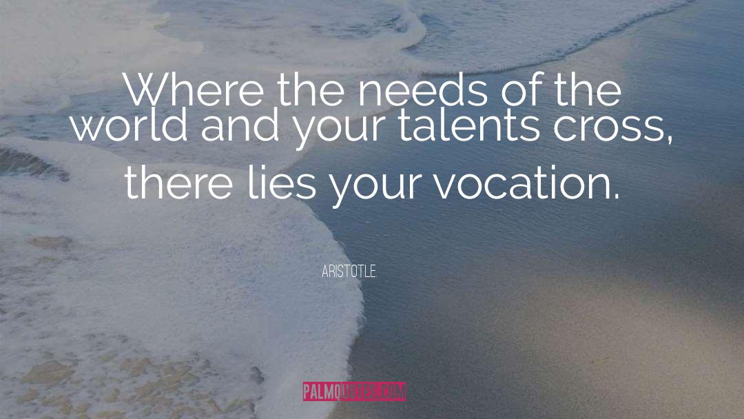 Optimize Your Talents quotes by Aristotle.