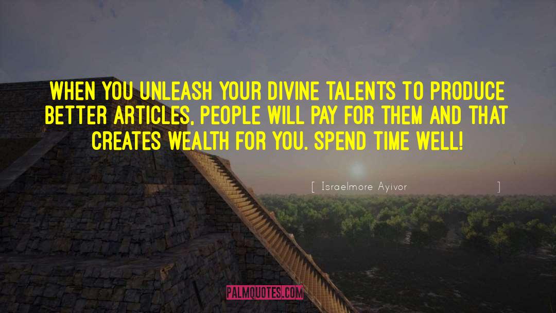 Optimize Your Talents quotes by Israelmore Ayivor