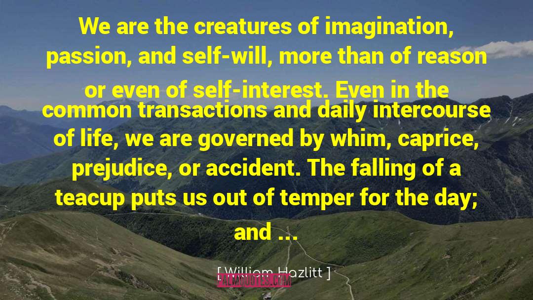 Options In Life quotes by William Hazlitt