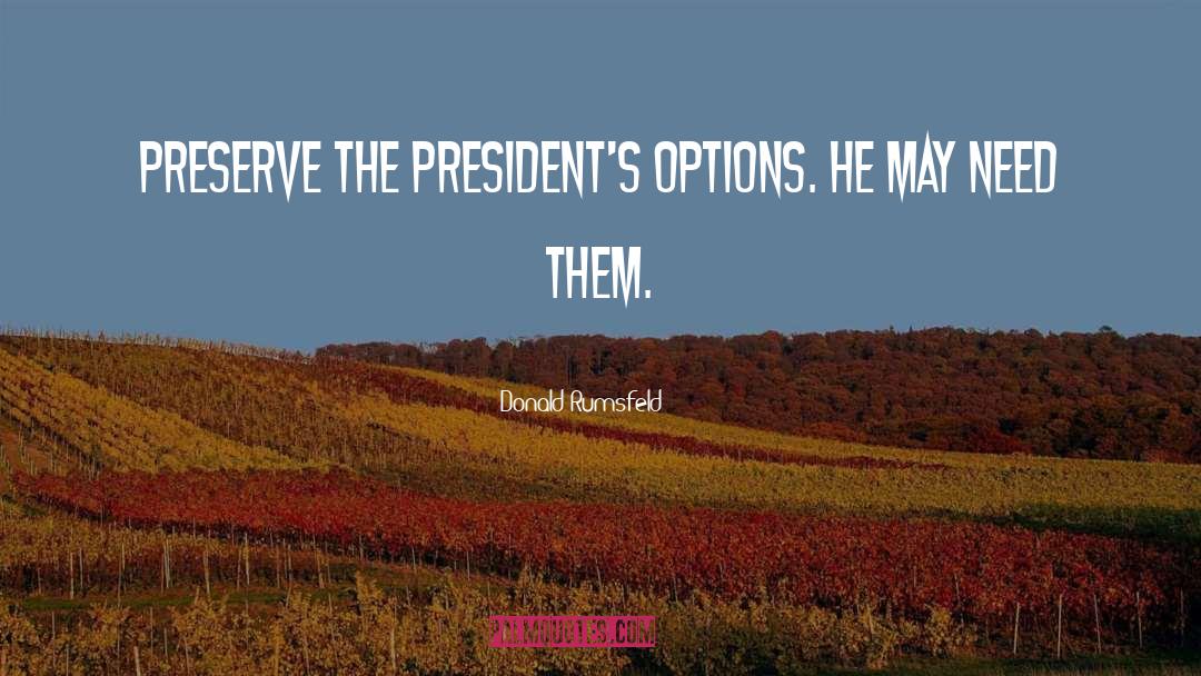 Options quotes by Donald Rumsfeld