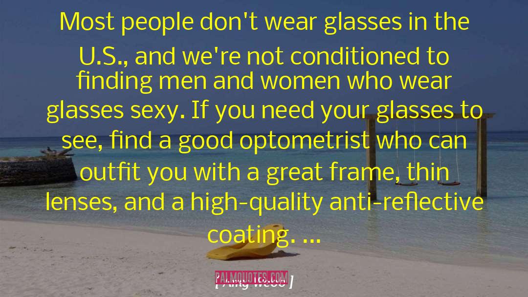 Optometrist quotes by Amy Webb