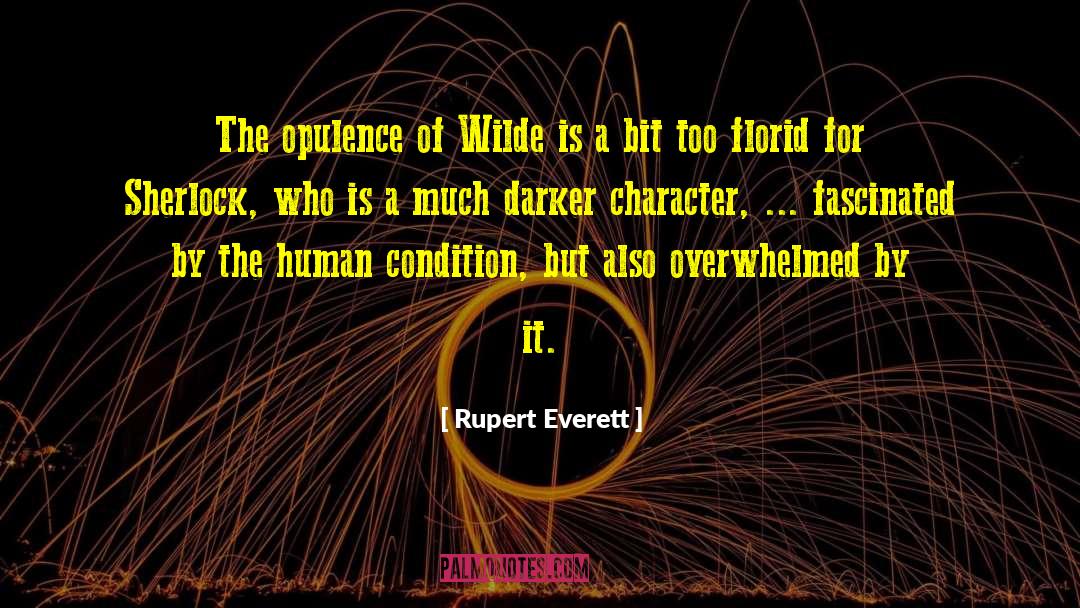 Opulence quotes by Rupert Everett