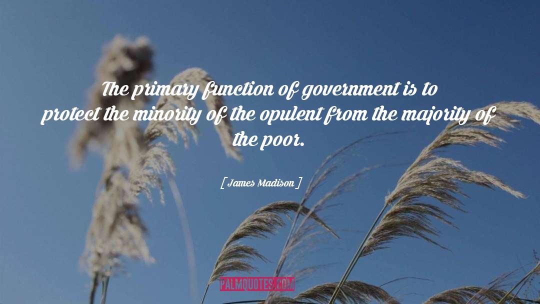 Opulent quotes by James Madison