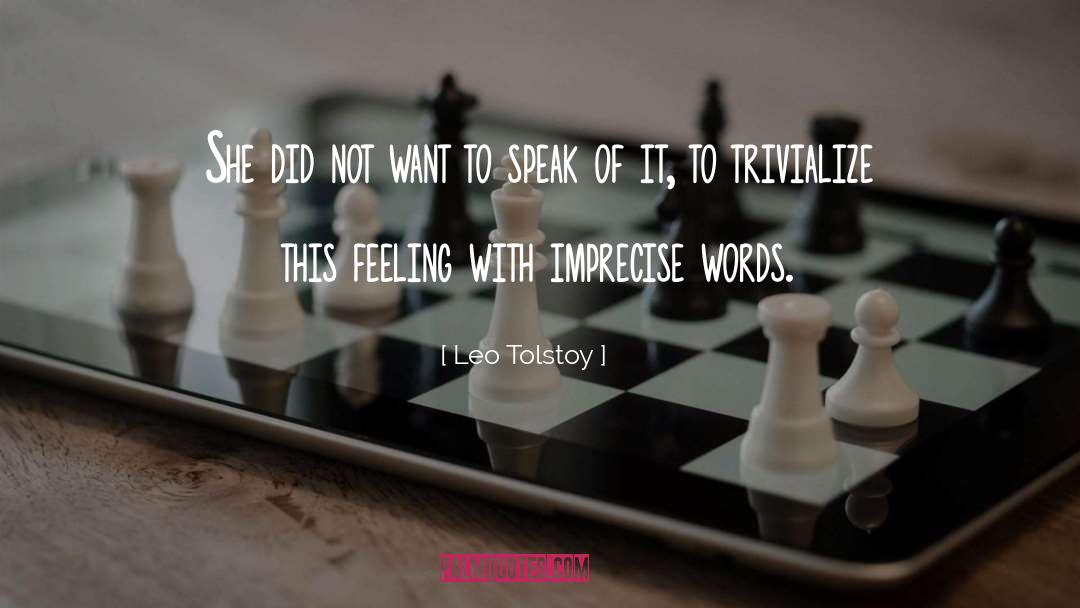 Or Trivialize quotes by Leo Tolstoy