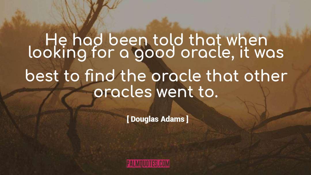 Oracle quotes by Douglas Adams